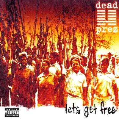Dead Prez - Lets Get Free