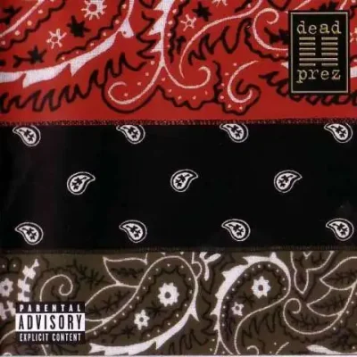 Dead Prez - RBG: Revolutionary But Gangsta