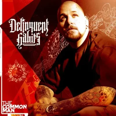 Delinquent Habits - The Common Man