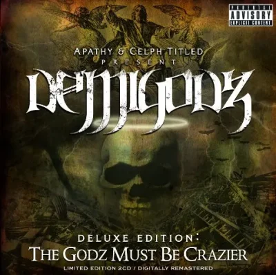 Demigodz - The Godz Must Be Crazier (Limited Edition)