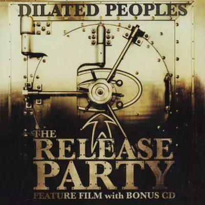 Dilated Peoples - The Release Party EP