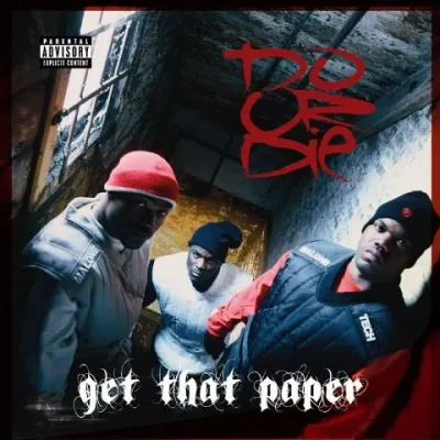Do Or Die - Get That Paper