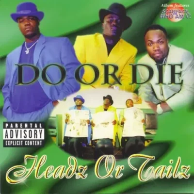 Do Or Die - Headz Or Tailz