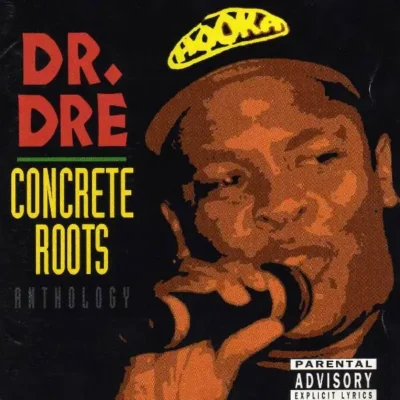Dr. Dre - Concrete Roots (1994) Album cover