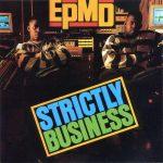EPMD – 1988 – Strictly Business