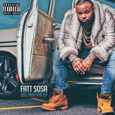 Fatt Sosa - Big Marvin EP