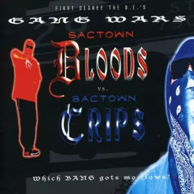 First Degree The D.E. - Gang Wars, Sactown Bloods And Crips