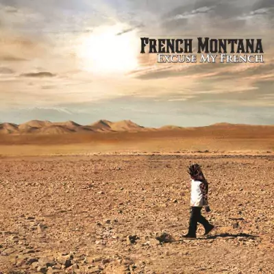 French Montana - Excuse My French (Limited Deluxe Edition)