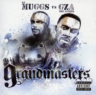 GZA - 2005 - Grandmasters (vs. DJ Muggs)