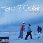 Hard 2 Obtain – 1994 – Ism & Blues