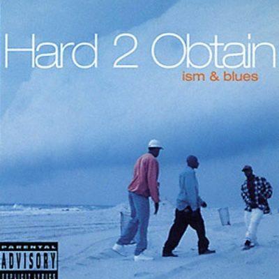 Hard 2 Obtain - 1994 - Ism & Blues