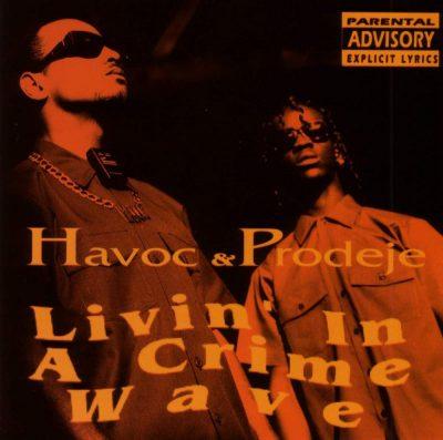 Havoc & Prodeje - 1993 - Livin' In A Crime Wave
