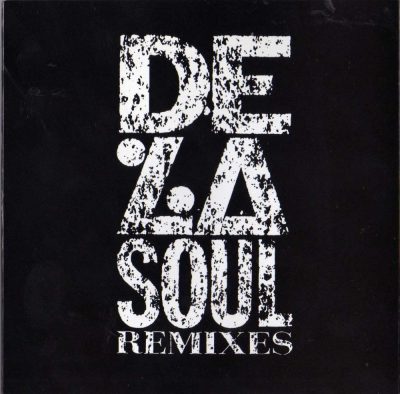 De La Soul - 1991 - Remixes