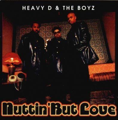 Heavy D & The Boyz - 1994 - Nuttin' But Love