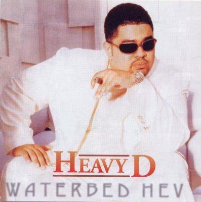 Heavy D - 1997 - Waterbed Hev