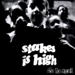 De La Soul – 1996 – Stakes Is High