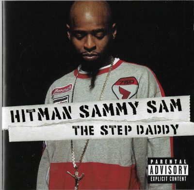 Hitman Sammy Sam - 2003 - Step Daddy