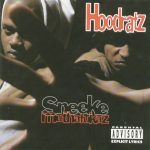 Hoodratz – 1993 – Sneeke Muthafukaz