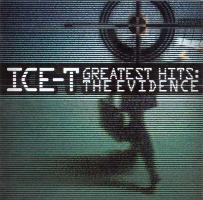 Ice-T - 2000 - Greatest Hits: The Evidence