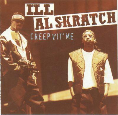 Ill Al Skratch - 1994 - Creep Wit' Me
