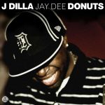 J Dilla – 2006 – Donuts