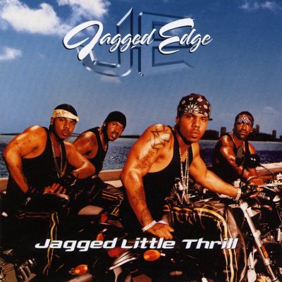 Jagged Edge - 2001 - Jagged Little Thrill
