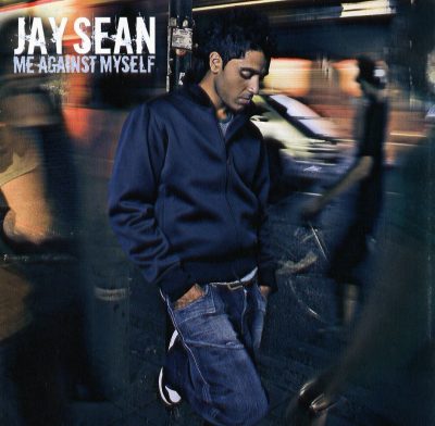 Jay Sean - 2004 - Me Against Myself