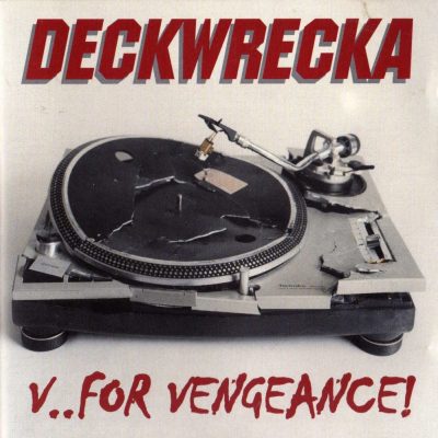 Deckwrecka - 2000 - V..for Vengeance