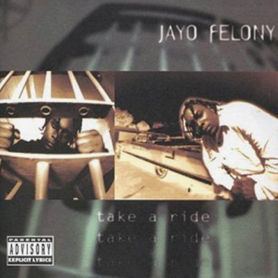 Jayo Felony - 1994 - Take A Ride