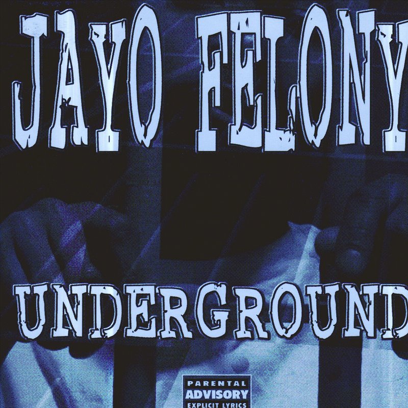 Jayo Felony - 1999 - Underground