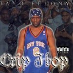 Jayo Felony – 2001 – Crip Hop