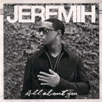 Jeremih – 2010 – All About You