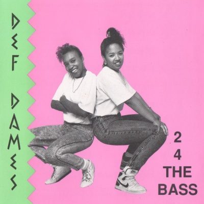 Def Dames - 1989 - 2 - 4 - The Bass
