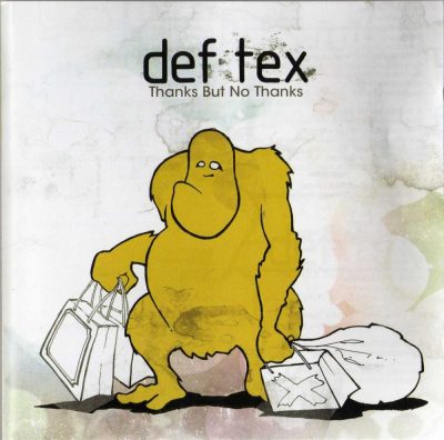 Def Tex - 2007 - Thanks But No Thanks