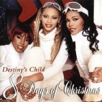 Destiny’s Child – 2001 – 8 Days Of Christmas