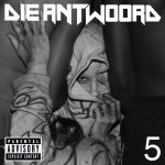Die Antwoord – 2010 – 5 EP