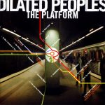 Dilated Peoples – 2000 – The Platform