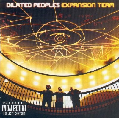 Dilated Peoples - 2001 - Expansion Team