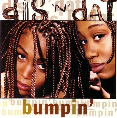 Dis 'N' Dat - 1994 - Bumpin'