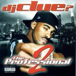 DJ Clue – 2001 – The Professional 2