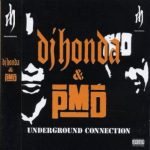 DJ Honda & PMD – 2002 – Underground Connection