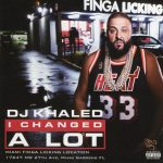DJ Khaled – 2015 – I Changed A Lot
