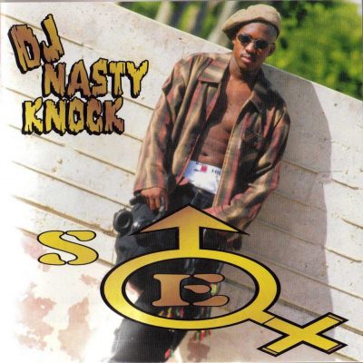 DJ Nasty Knock - 1996 - Sex