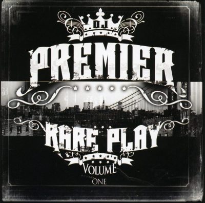 DJ Premier - 2008 - Rare Play Volume I