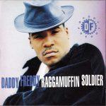 Daddy Freddy – 1992 – Raggamuffin Soldier