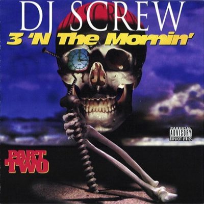 DJ Screw - 1995 - 3 'N The Mornin' (Part Two)