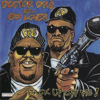 Doctor Dre & Ed Lover - 1994 - Back Up Off Me!