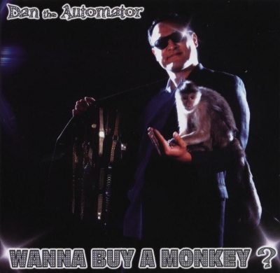 Dan The Automator - 2002 - Wanna Buy A Monkey?