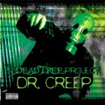 Dr. Creep – 2010 – The Dead Tree Project