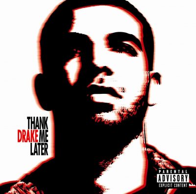 Drake - 2010 - Thank Me Later